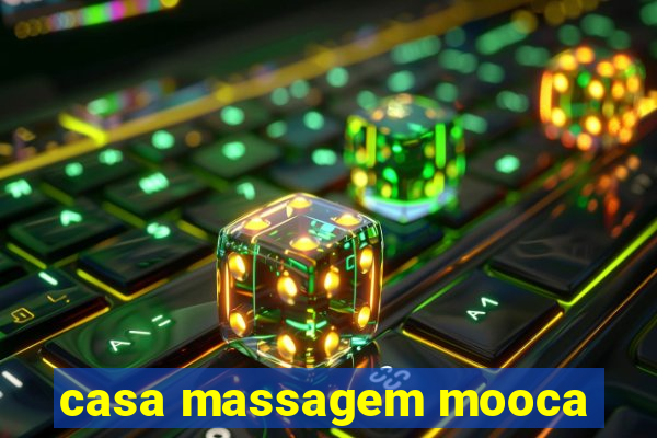 casa massagem mooca